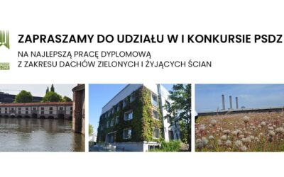 I Konkurs na najlepszą pracę dyplomową organizowaną przez Polskie Stowarzyszenie “Dachy Zielone”