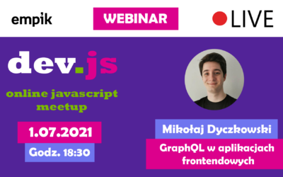 Największy meetup JavaScript – weź udział w wydarzeniu dev.js Online #22