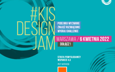KIS Design Jam – Strefa Pomysłodawcy. Wsparcie 4.0 & ORANGE
