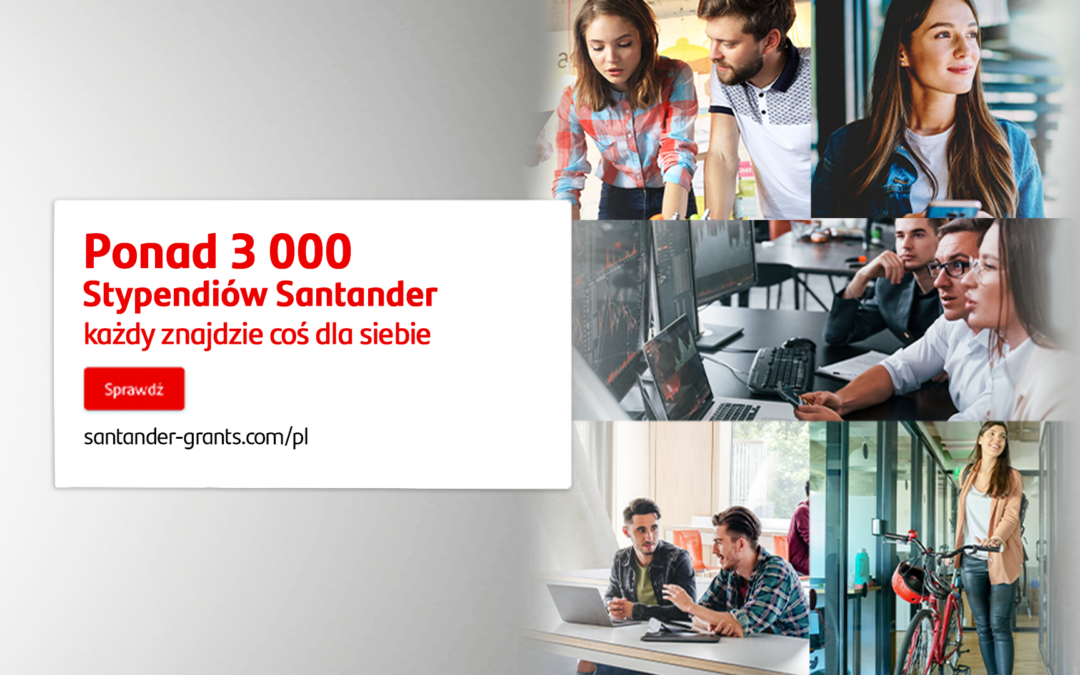 3 200 miejsc na bezpłatne kursy w ramach Stypendiów Santander – #NeverStopLearning